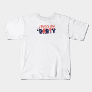 Pressure to Party Kids T-Shirt